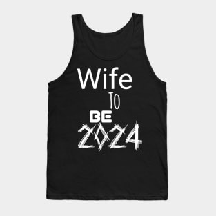 Wife to be 2024 Tank Top